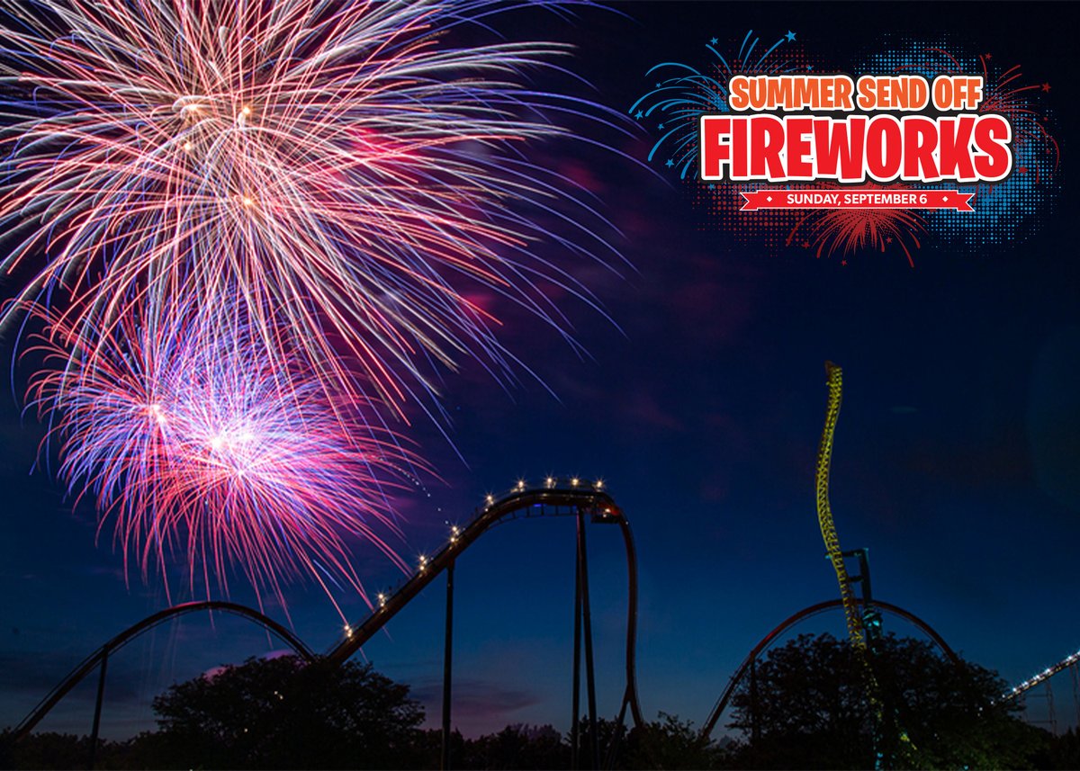 Fireworks over Dorney Park with Summer Send-Off Fireworks artwork and the Sunday, September 6 date