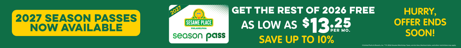 Sesame Place Philadelphia banner announcing that 2027 season passes are now available