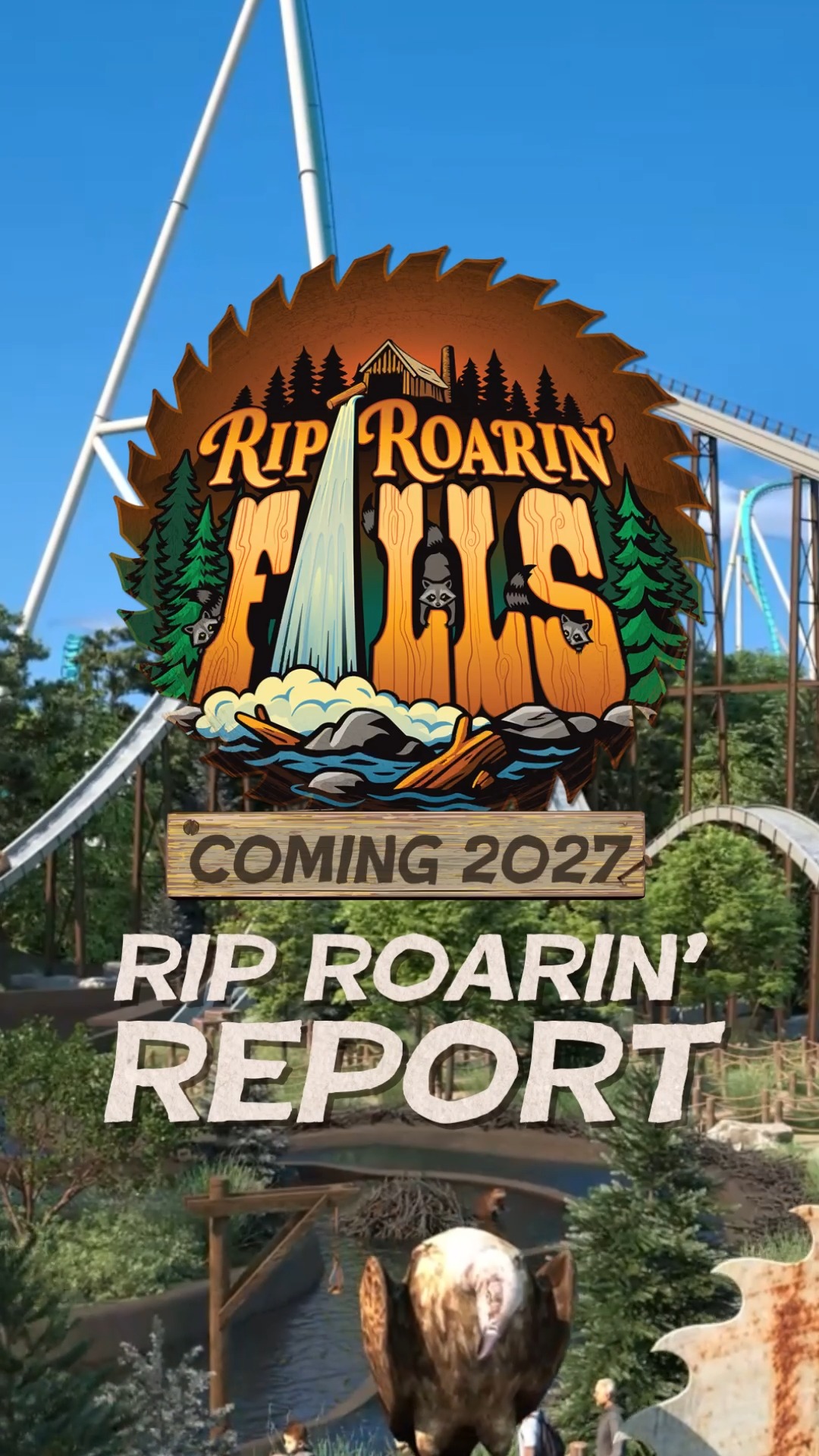 Rip Roarin’ Falls 2027 construction report graphic from Carowinds