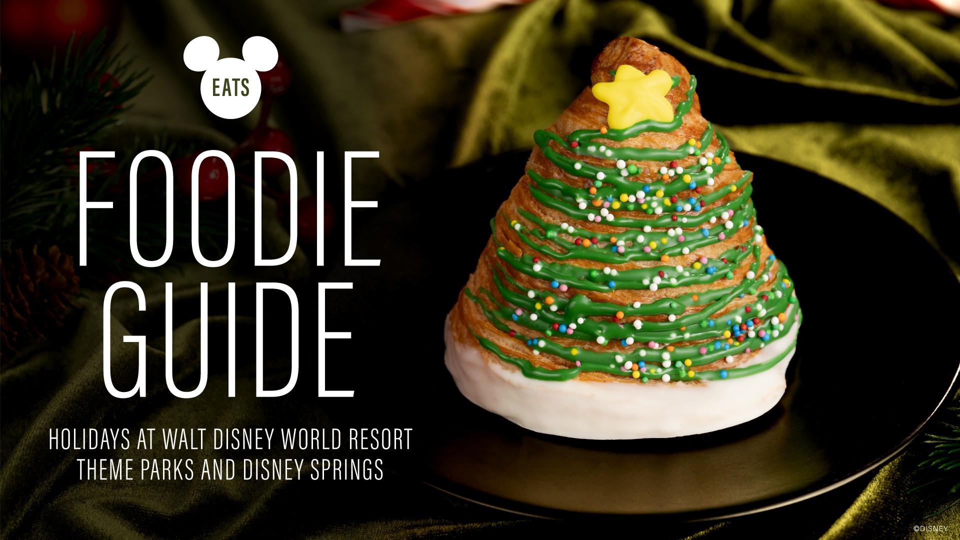 Disney Eats holiday food guide graphic with a Christmas-tree-shaped pastry