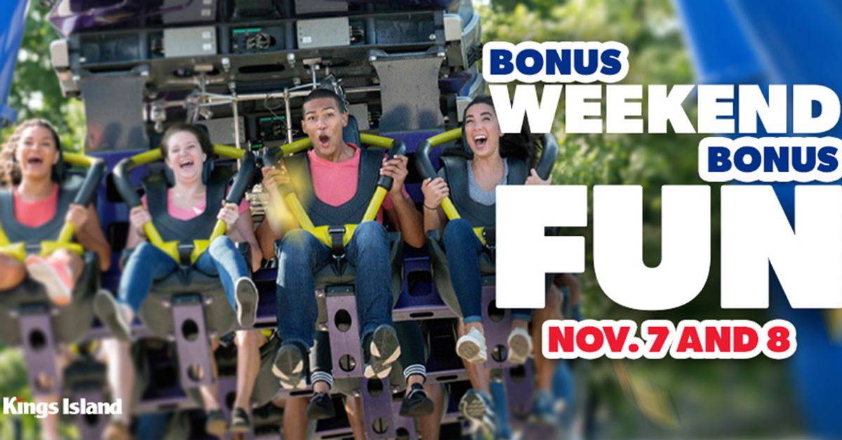 Kings Island Bonus Weekend artwork for November 7 and 8