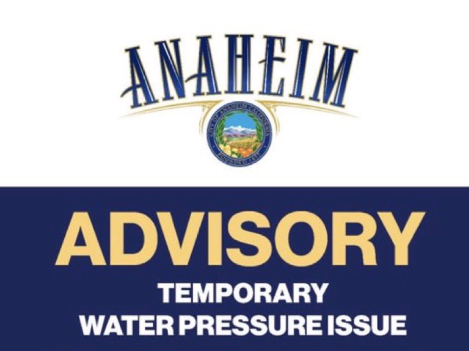 City of Anaheim advisory for a temporary water pressure issue