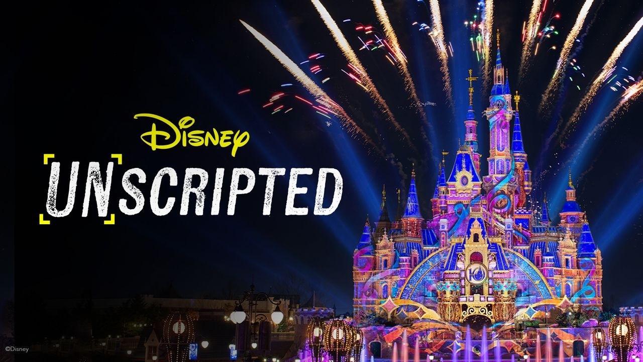 Disney Unscripted title beside Shanghai Disneyland's Enchanted Storybook Castle
