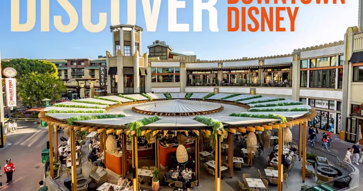 Downtown Disney District at Disneyland Resort with the Parkside Market food hall in the foreground