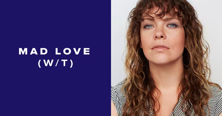 Official Mad Love working-title image with Kate Cortesi