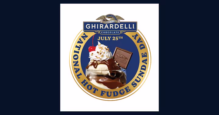 Ghirardelli National Hot Fudge Sundae Day art with a hot fudge sundae and July 25 date