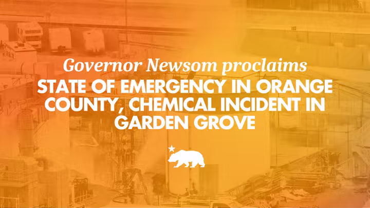 Governor of California state of emergency graphic for the Orange County chemical incident