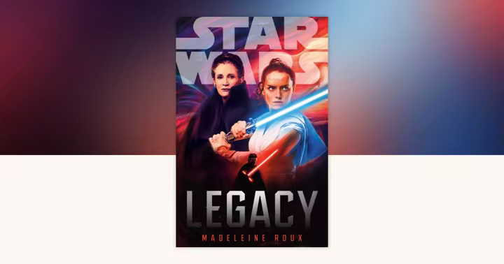 Rey and Leia holding lightsabers on the official Star Wars: Legacy book cover