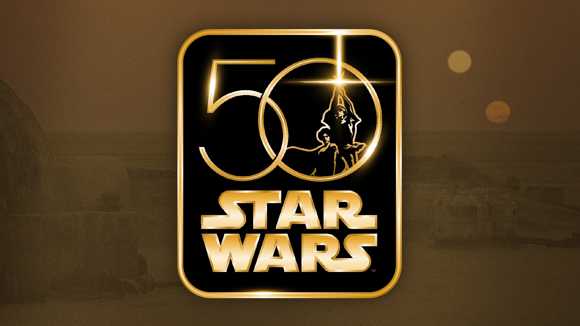 Gold Star Wars 50th anniversary logo over a Tatooine landscape